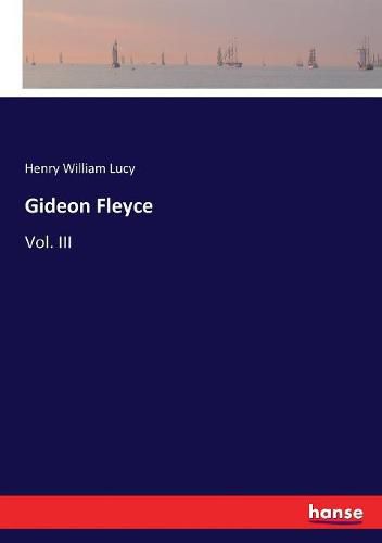 Gideon Fleyce: Vol. III