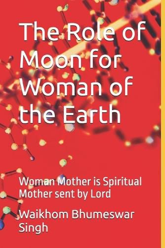 Cover image for The Role of Moon for Woman of the Earth