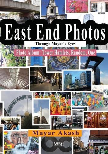 Cover image for East End Photos Through Mayar's Eyes: Photo Album: Tower Hamlets, Random, One