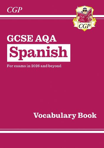 Cover image for New GCSE Spanish AQA Vocabulary Book (for exams from 2026)
