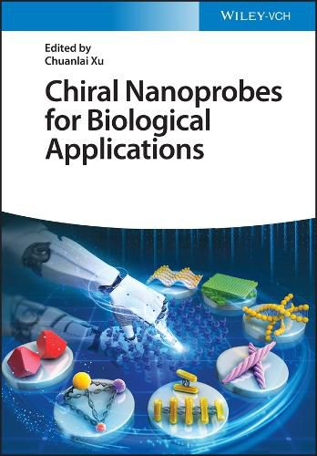 Cover image for Chiral Nanoprobes for Biological Applications