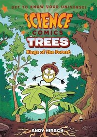 Cover image for Science Comics: Trees: Kings of the Forest
