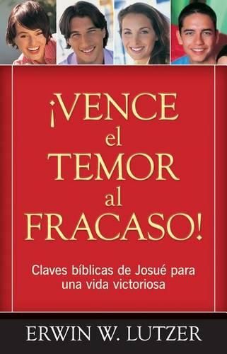 Cover image for Vence El Temor Al Fracaso!