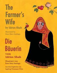 Cover image for The Farmer's Wife -- Die Bauerin: Bilingual English-German Edition / Zweisprachige Ausgabe Englisch-Deutsch