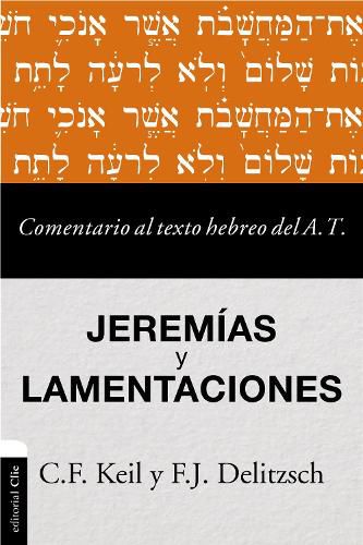 Cover image for Comentario Al Texto Hebreo del Antiguo Testamento - Jeremias Y Lamentaciones