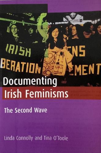 Cover image for Documenting Irish Feminisms: The Second Wave