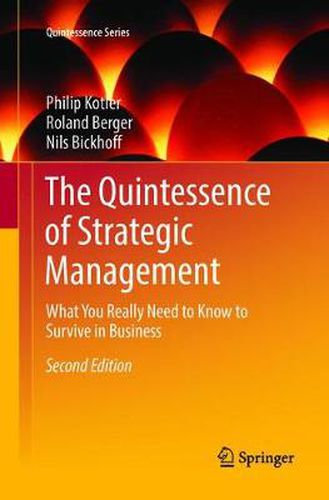 Cover image for The Quintessence of Strategic Management: What You Really Need to Know to Survive in Business