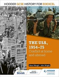 Cover image for Hodder GCSE History for Edexcel: The USA, 1954-75: conflict at home and abroad