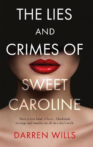 Cover image for The Lies and Crimes of Sweet Caroline