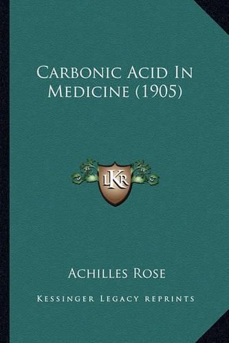 Carbonic Acid in Medicine (1905)