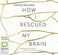 Cover image for How I Rescued My Brain