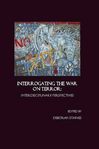 Cover image for Interrogating the War on Terror: Interdisciplinary Perspectives