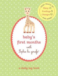 Cover image for Baby's First Months with Sophie la Girafe