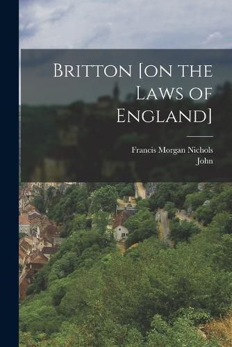 Cover image for Britton [on the Laws of England]