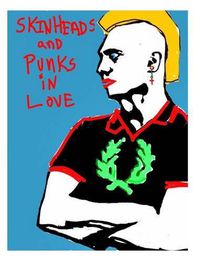 Cover image for Skinheads and Punks in Love