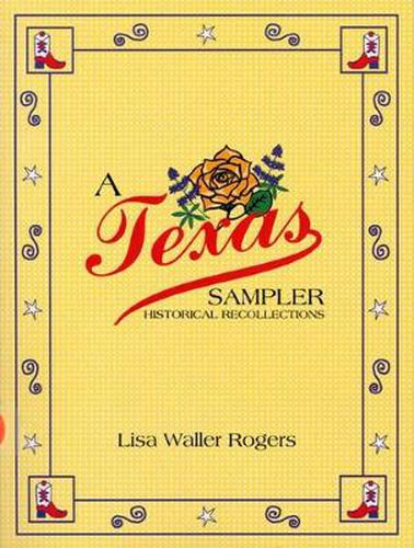 Cover image for A Texas Sampler: Historical Recollections