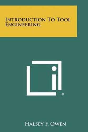 Cover image for Introduction to Tool Engineering
