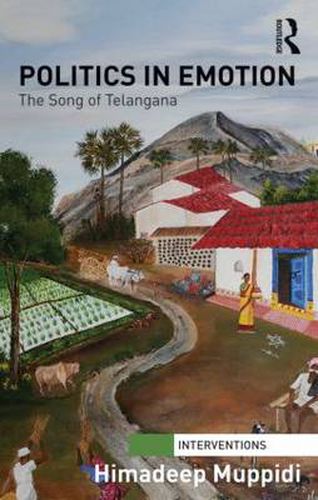 Cover image for Politics in Emotion: The Song of Telangana