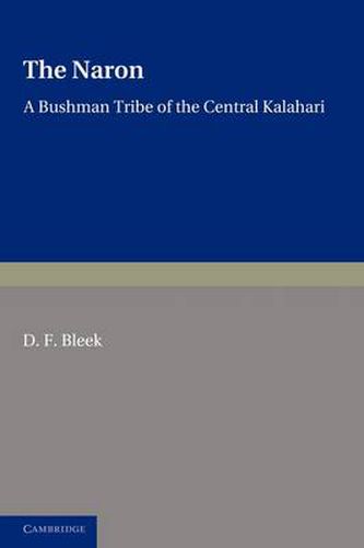 Cover image for The Naron: A Bushman Tribe of the Central Kalahari