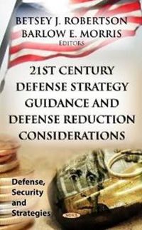 Cover image for 21st Century Defense Strategy Guidance & Defense Reduction Considerations