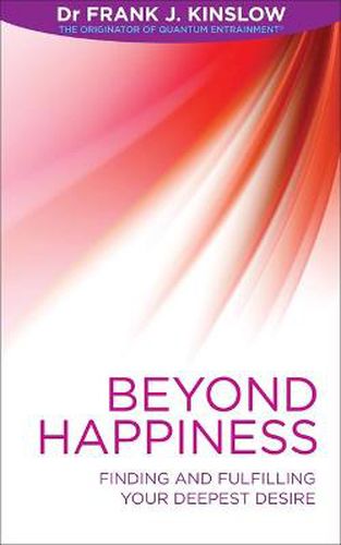 Cover image for Beyond Happiness: Finding and Fulfilling Your Deepest Desire