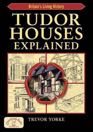 Tudor Houses Explained