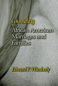 Cover image for Counseling African American Marriages and Families