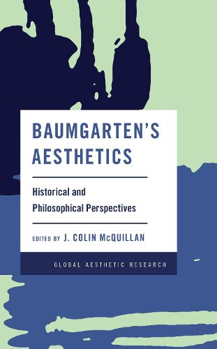 Cover image for Baumgarten's Aesthetics: Historical and Philosophical Perspectives