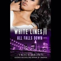 Cover image for White Lines III: All Falls Down
