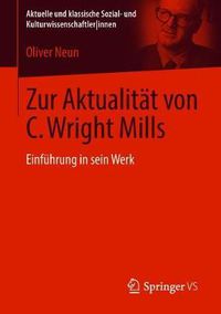 Cover image for Zur Aktualitat Von C. Wright Mills: Einfuhrung in Sein Werk