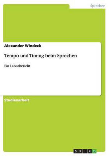 Cover image for Tempo und Timing beim Sprechen: Ein Laborbericht