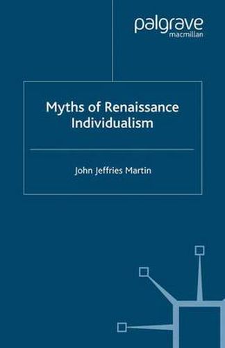 Cover image for Myths of Renaissance Individualism