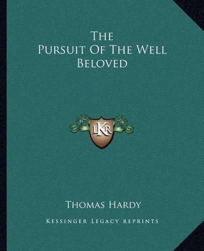 Cover image for The Pursuit of the Well Beloved