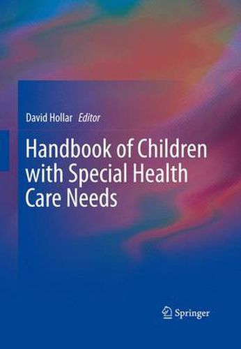 Cover image for Handbook of Children with Special Health Care Needs