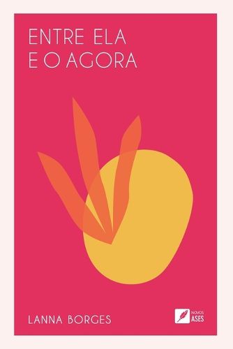 Cover image for Entre ela e o agora