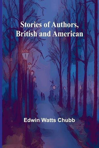 Cover image for Stories of Authors, British and American