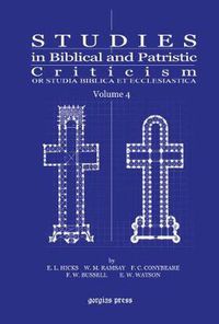 Cover image for Studies in Biblical and Patristic Criticism (Vol 4): Or Studia Biblica et Ecclesiastica