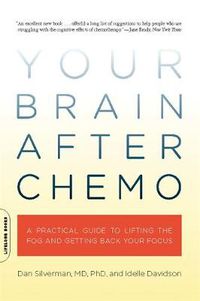 Cover image for Your Brain After Chemo: A Practical Guide to Lifting the Fog and Getting Back Your Focus