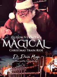 Cover image for Queen Vernita's Magical Christmas Train Ride