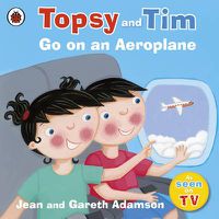 Cover image for Topsy and Tim: Go on an Aeroplane