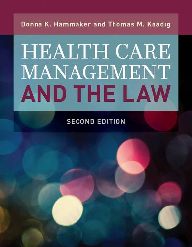 Cover image for Health Care Management And The Law