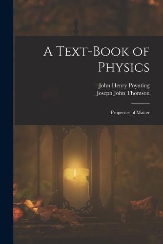 A Text-Book of Physics