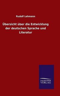 Cover image for UEbersicht uber die Entwicklung der deutschen Sprache und Literatur