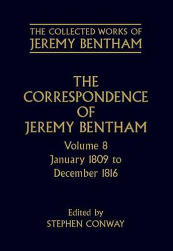 Cover image for The Collected Works of Jeremy Bentham: Correspondence: Volume 8: January 1809 to December 1816