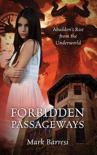 Cover image for Forbidden Passageways: Abaddon's Rise from the Underworld