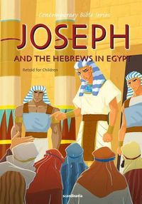 Cover image for Joseph and the Hebrews in Egypt, Retold