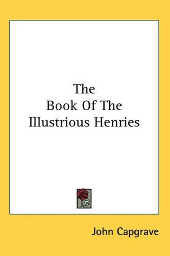 Cover image for The Book Of The Illustrious Henries