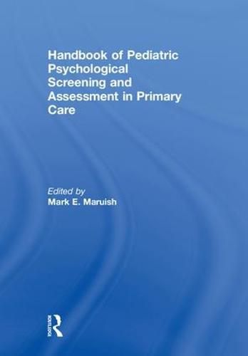 Cover image for Handbook of Pediatric Psychological Screening and Assessment in Primary Care