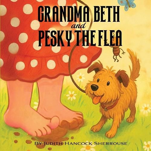 Cover image for Grandma Beth And Pesky The Flea