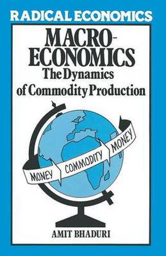 Cover image for Macroeconomics: The Dynamics of Commodity Production